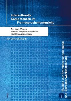 Interkulturelle Kompetenzen im Fremdsprachenunterricht von Eberhardt,  Jan-Oliver