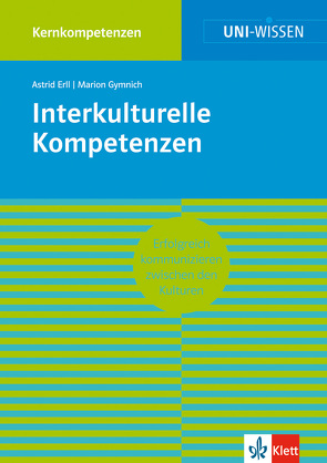 Uni Wissen Interkulturelle Kompetenzen von Erll,  Astrid, Gymnich,  Marion