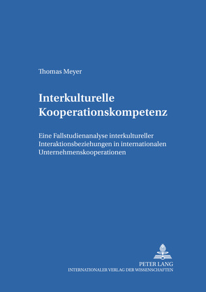 Interkulturelle Kooperationskompetenz von Meyer,  Thomas