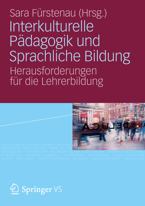 Interkulturelle Pädagogik und Sprachliche Bildung von Fürstenau,  Sara