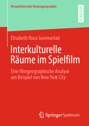 Interkulturelle Räume im Spielfilm von Sommerlad,  Elisabeth Nora