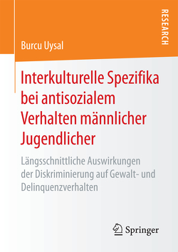 Interkulturelle Spezifika bei antisozialem Verhalten männlicher Jugendlicher von Uysal,  Burcu