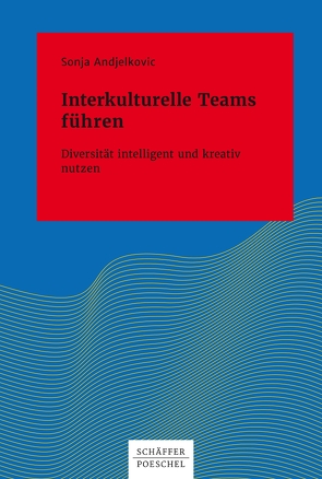 Interkulturelle Teams führen von Andjelkovic,  Sonja