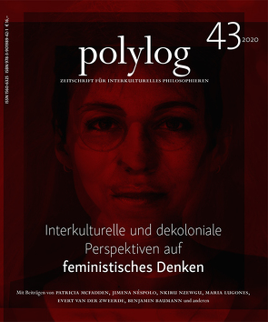 Interkulturelle und dekoloniale Perspektiven auf feministisches Denken von Baumann,  Benjamin, Maria,  Lugones, McFadden,  Patricia, Néspolo,  Jimena, Nkiru,  Nzegwu, Schirilla,  Nausikaa, Shorny,  Michael, van der Zweerde,  Evert