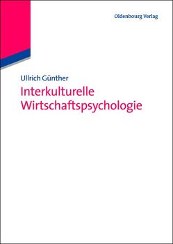 Interkulturelle Wirtschaftspsycholgie von Franke,  Ronald, Günther,  Ullrich