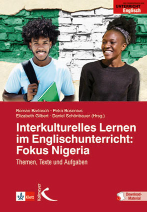 Interkulturelles Lernen im Englischunterricht: Fokus Nigeria von Bartosch,  Roman, Bosenius,  Petra, Gilbert,  Elizabeth, Schönbauer,  Daniel