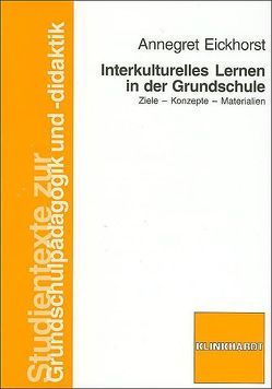 Interkulturelles Lernen in der Grundschule von Eickhorst,  Annegret