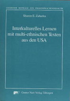 Interkulturelles Lernen mit multi-ethnischen Texten aus den USA von Zaharka,  Sharon E.