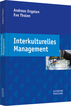 Interkulturelles Management von Engelen,  Andreas, Tholen,  Eva