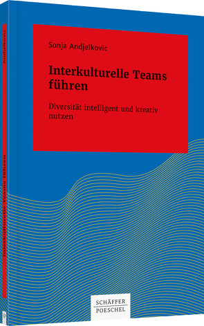 Interkulturelle Teams führen von Andjelkovic,  Sonja