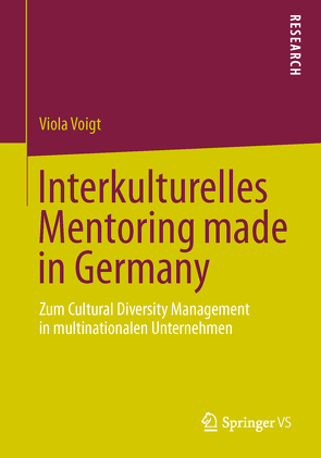 Interkulturelles Mentoring made in Germany von Voigt,  Viola