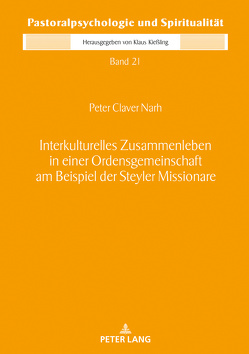 Interkulturelles Zusammenleben in einer Ordensgemeinschaft am Beispiel der Steyler Missionare von Narh,  Peter Claver