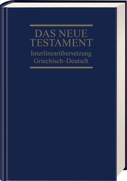 Interlinearübersetzung Neues Testament, griechisch-deutsch von Dietzfelbinger,  Ernst