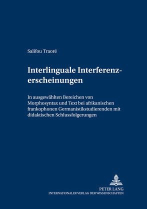 Interlinguale Interferenzerscheinungen von Traoré,  Salifou