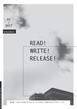 Intermediale Schreibwerkstatt an der MSH Medical School Hamburg / Read! Write! Release! von Hof,  Kerstin