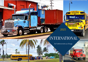 INTERNATIONAL – Die Traditionsmarke aus Chicago (Wandkalender 2023 DIN A2 quer) von von Loewis of Menar,  Henning