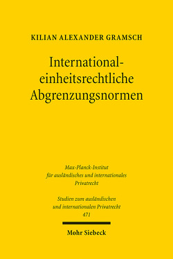 International-einheitsrechtliche Abgrenzungsnormen von Gramsch,  Kilian Alexander