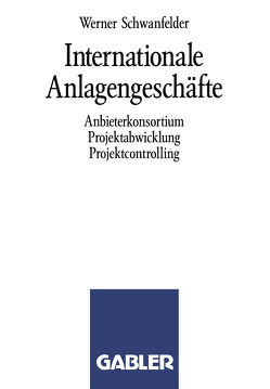 Internationale Anlagengeschäfte von Schwanfelder,  W.