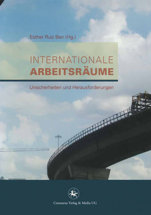 Internationale Arbeitsräume von Ruiz Ben,  Esther