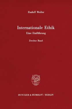 Internationale Ethik. Eine Einführung. von Weiler,  Rudolf