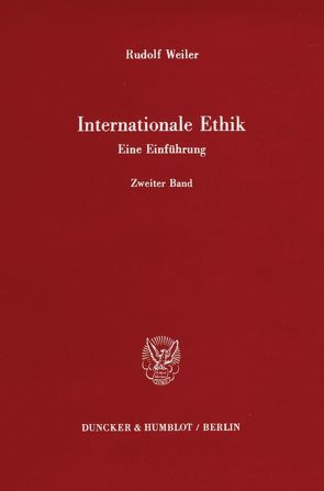 Internationale Ethik. Eine Einführung. von Weiler,  Rudolf