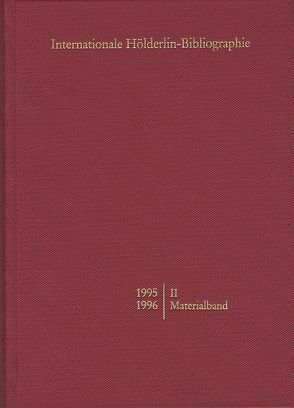Internationale Hölderlin-Bibliographie / 1993-1994. II Materialband von Schütz,  Marianne, Sohnle,  Werner P