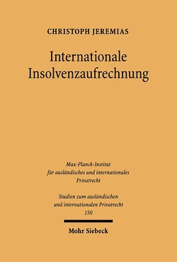 Internationale Insolvenzaufrechnung von Jeremias,  Christoph