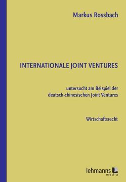 Internationale Joint Ventures von Roßbach,  Markus