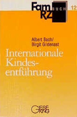 Internationale Kindesentführung von Bach,  Albert, Gildenast,  Birgit