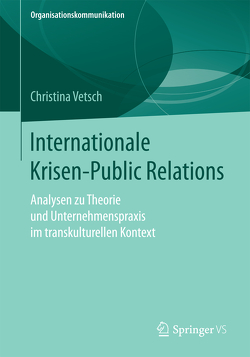 Internationale Krisen-Public Relations von Vetsch,  Christina