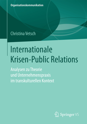 Internationale Krisen-Public Relations von Vetsch,  Christina