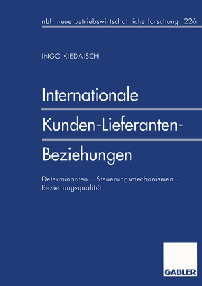 Internationale Kunden-Lieferanten-Beziehungen von Kiedaisch,  Ingo