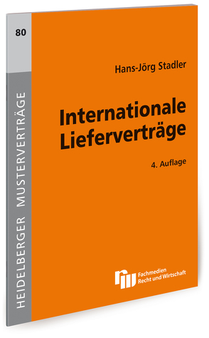 Internationale Lieferverträge von Stadler,  Hans-Jörg