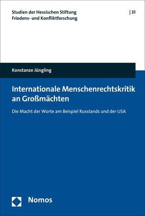 Internationale Menschenrechtskritik an Großmächten von Jüngling,  Konstanze