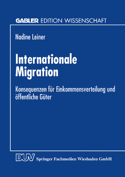 Internationale Migration von Leiner,  Nadine