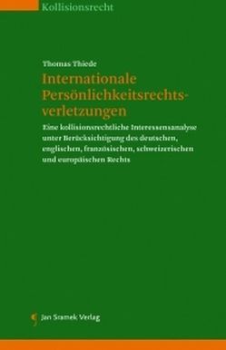 Internationale Persönlichkeitsrechtsverletzungen von Thiede,  Thomas