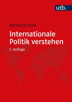 Internationale Politik verstehen von Stahl,  Bernhard