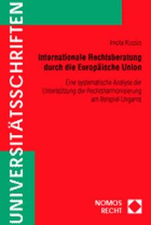 Internationale Rechtsberatung durch die Europäische Union von Kocsis,  Imola