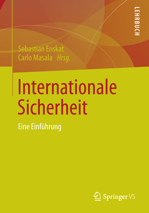 Internationale Sicherheit von Enskat,  Sebastian, Masala,  Carlo