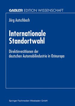 Internationale Standortwahl von Autschbach,  Jörg