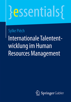 Internationale Talententwicklung im Human Resources Management von Piéch,  Sylke