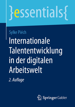 Internationale Talententwicklung in der digitalen Arbeitswelt von Piéch,  Sylke