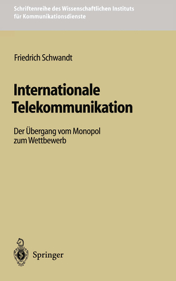 Internationale Telekommunikation von Schwandt,  Friedrich