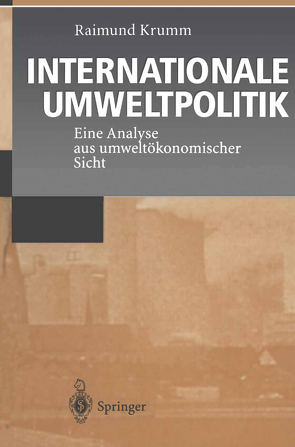 Internationale Umweltpolitik von Krumm,  Raimund