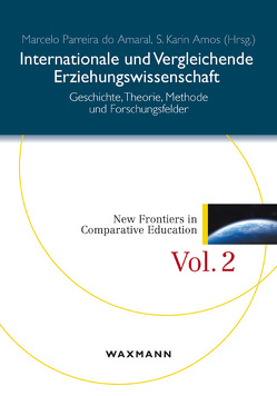 Internationale und Vergleichende Erziehungswissenschaft von Amos,  S. Karin, Parreira do Amaral,  Marcelo