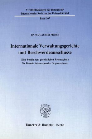 Internationale Verwaltungsgerichte und Beschwerdeausschüsse. von Prieß,  Hans-Joachim