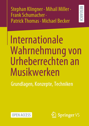 Internationale Wahrnehmung von Urheberrechten an Musikwerken von Becker,  Michael, Klingner,  Stephan, Miller,  Mihail, Schumacher,  Frank, Thomas,  Patrick