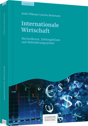 Internationale Wirtschaft von Beckmann,  Joscha, Pilbeam,  Keith