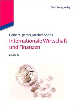 Internationale Wirtschaft und Finanzen von Sperber,  Herbert, Sprink,  Joachim