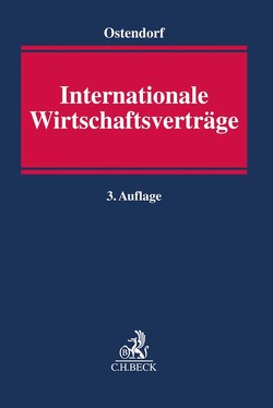 Internationale Wirtschaftsverträge von Böckmann,  Julius, Grün,  Anselm, Klaft,  Gary, Mahnken,  Volker, Mehle,  Bastian, Mels,  Philipp, Meyer,  Christian, Nossek,  Timo, Ostendorf,  Patrick, Sauthoff,  Elisabeth, Teichler,  Maximilian, Wältermann,  Frank